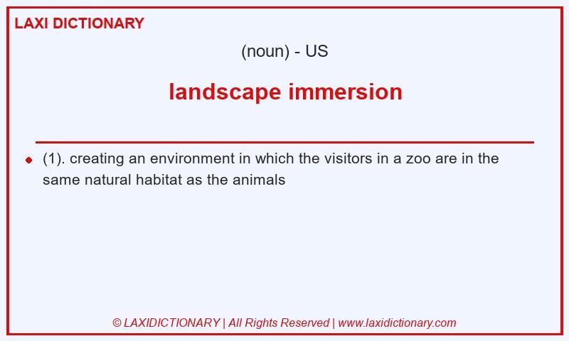 Definition landscape immersion in American English