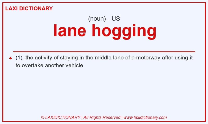 Definition lane hogging in American English