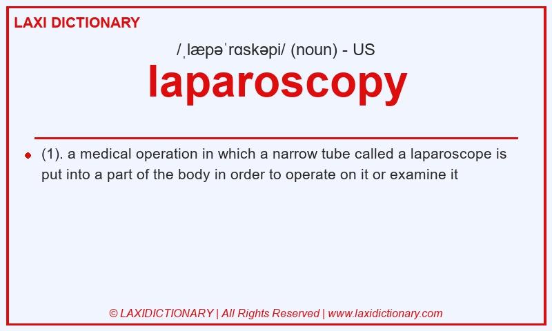 Definition laparoscopy in American English