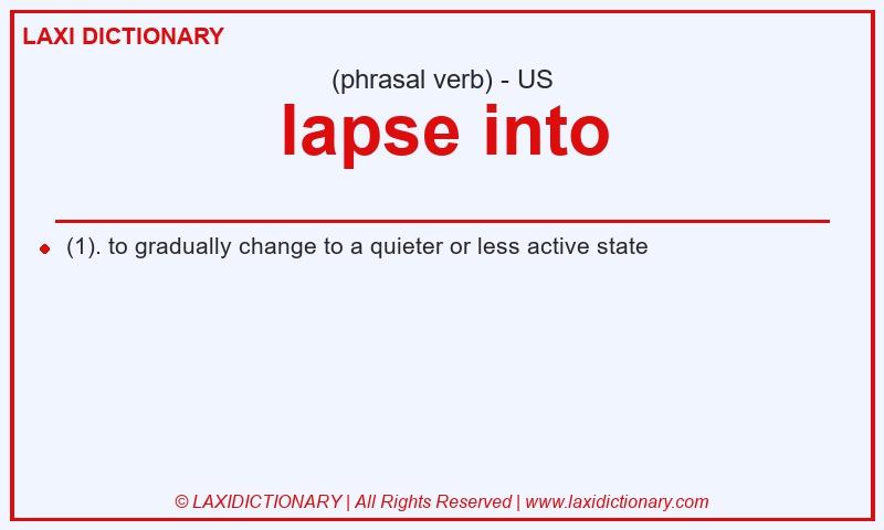 Definition lapse into in American English