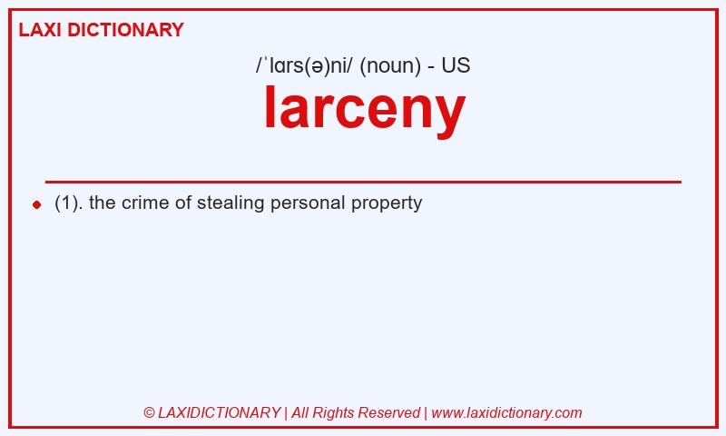 Definition larceny in American English