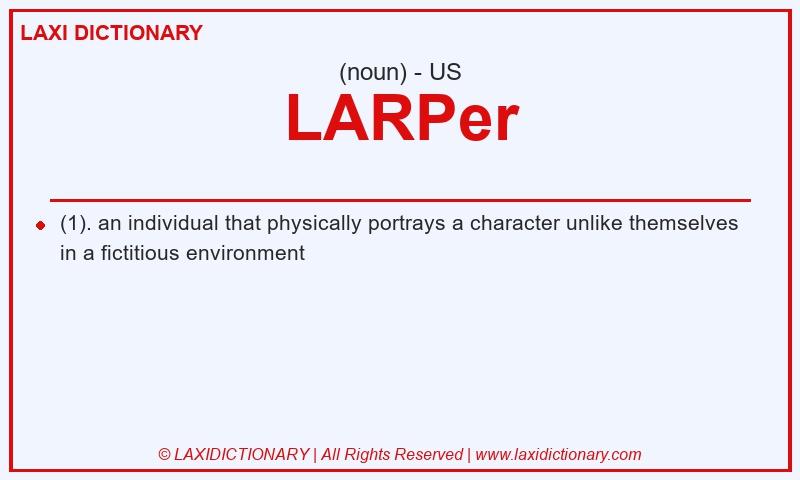 Definition LARPer in American English