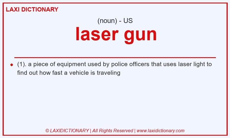 Definition laser gun in American English