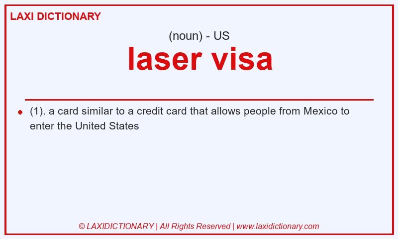 Definition laser visa in American English