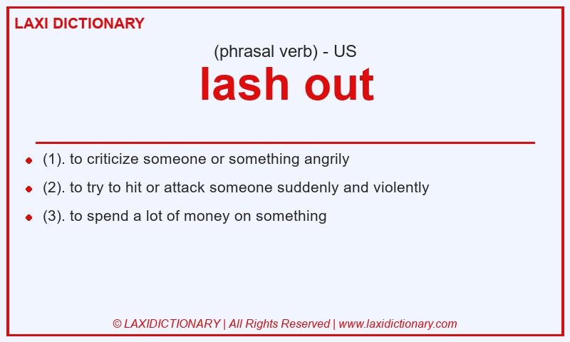 Definition lash out in American English