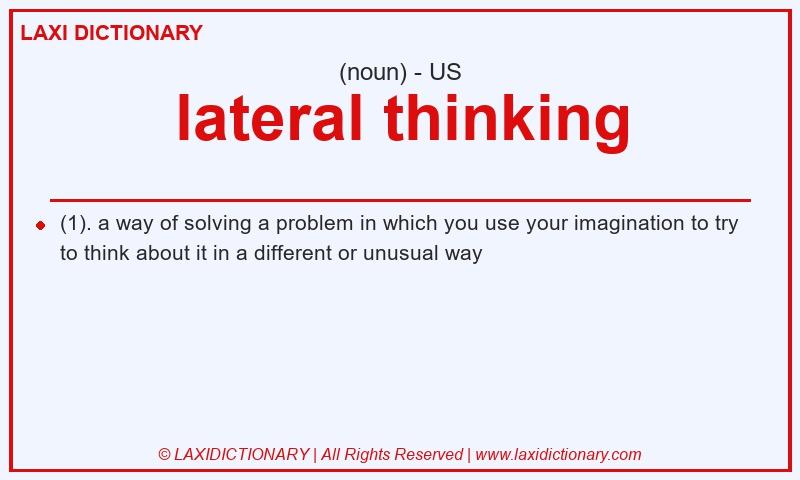 Definition lateral thinking in American English