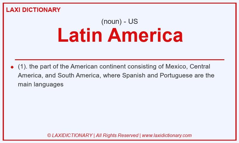 Definition Latin America in American English