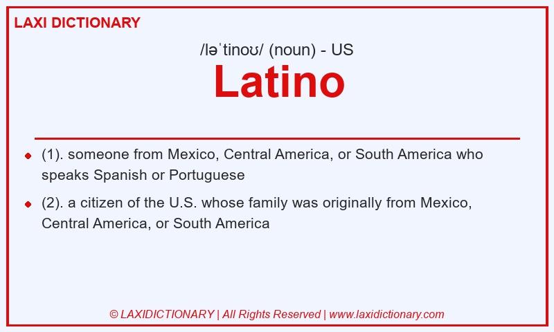 Definition Latino in American English