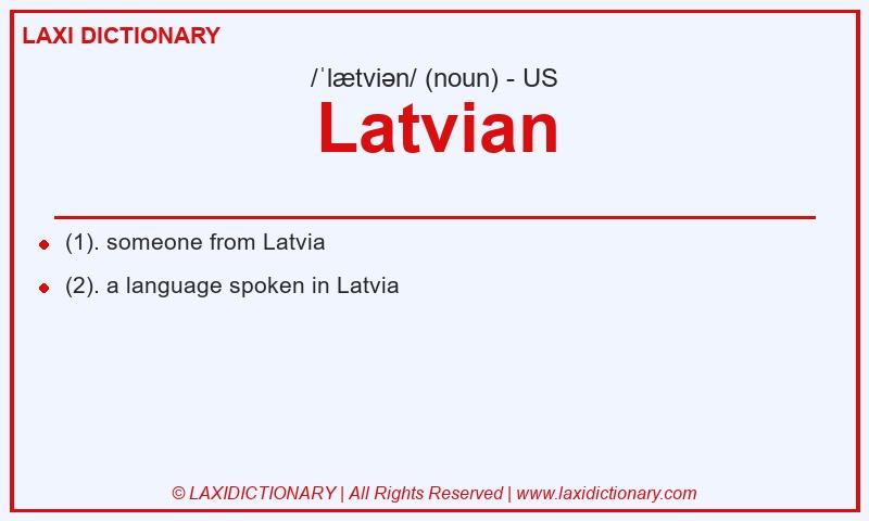 Definition Latvian in American English