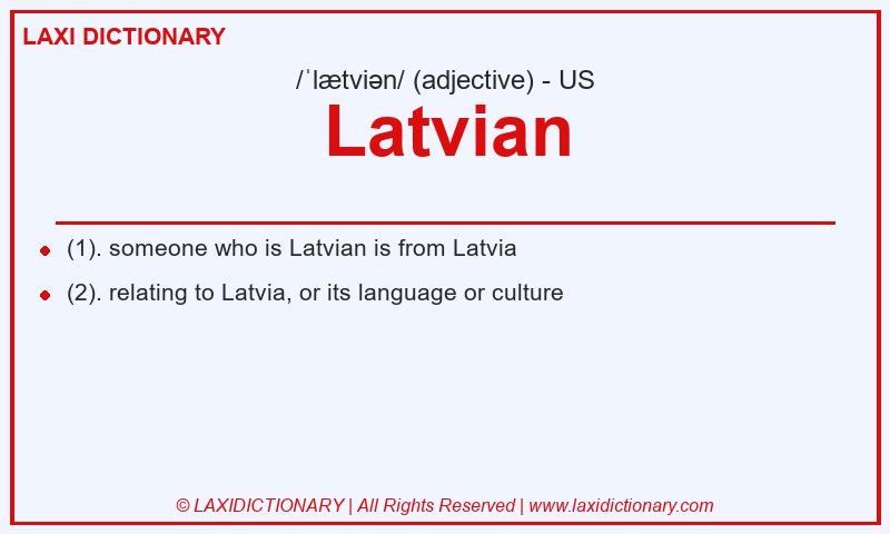 Definition Latvian in American English