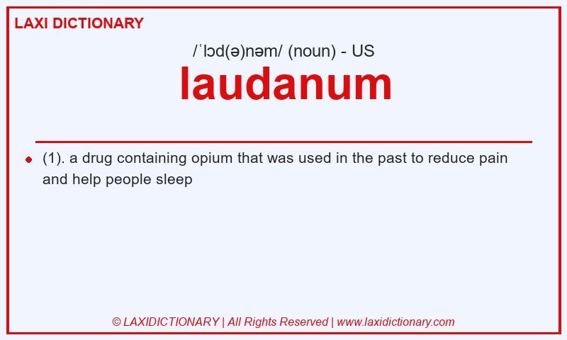 Definition laudanum in American English