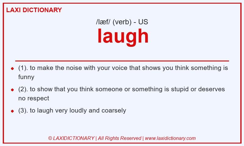 Definition laugh in American English