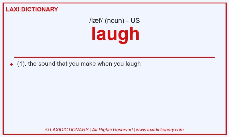 Definition laugh in American English