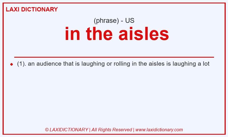 Definition in the aisles in American English