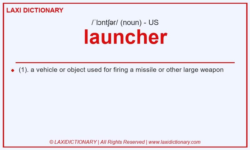 Definition launcher in American English