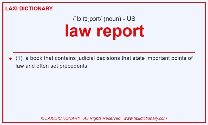 Definition law report in American English