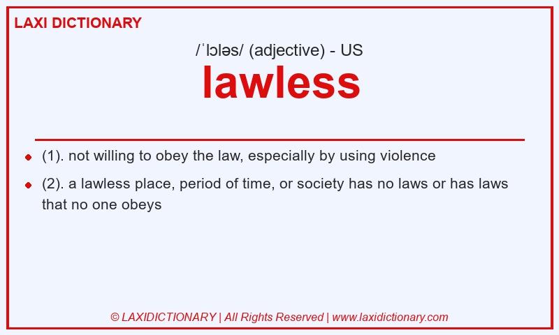 Definition lawless in American English