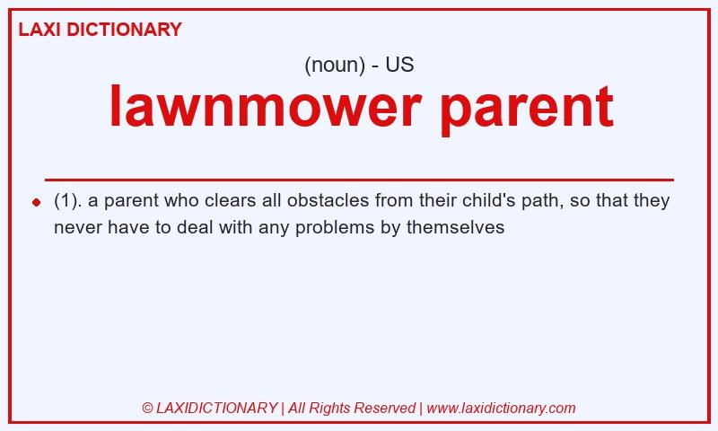 Definition lawnmower parent in American English