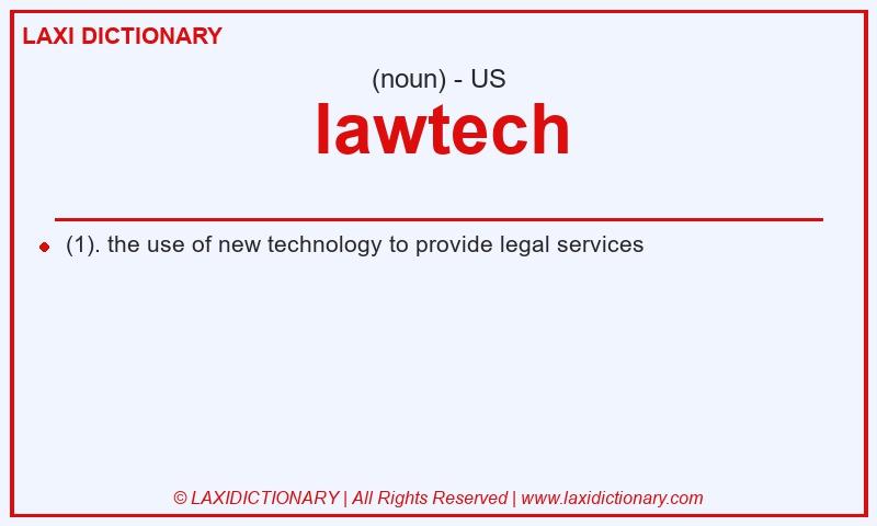 Definition lawtech in American English