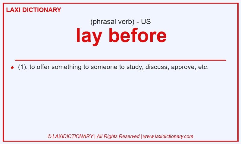 Definition lay before in American English