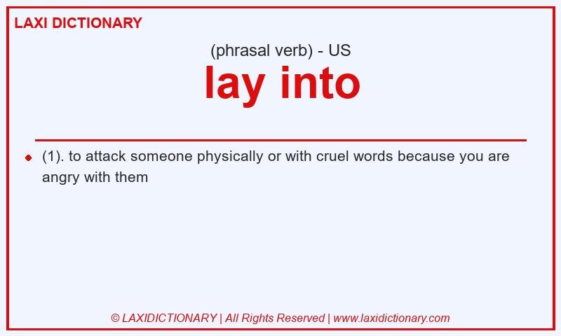 Definition lay into in American English