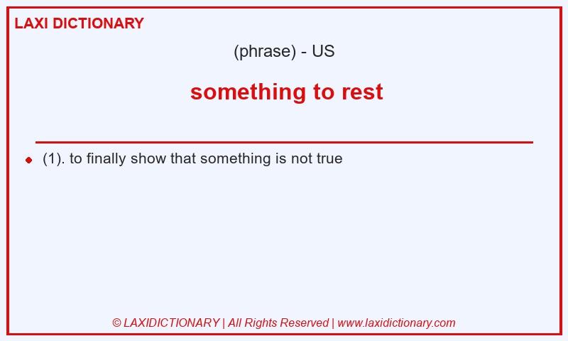 Definition  something to rest in American English
