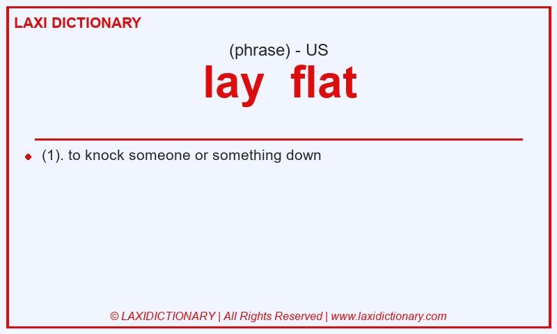Definition lay  flat in American English