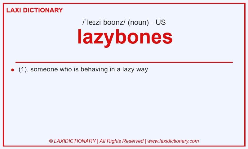 Definition lazybones in American English