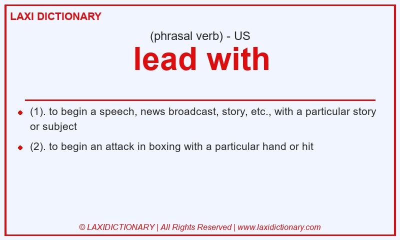 Definition lead with in American English