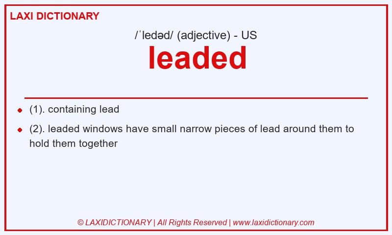 Definition leaded in American English