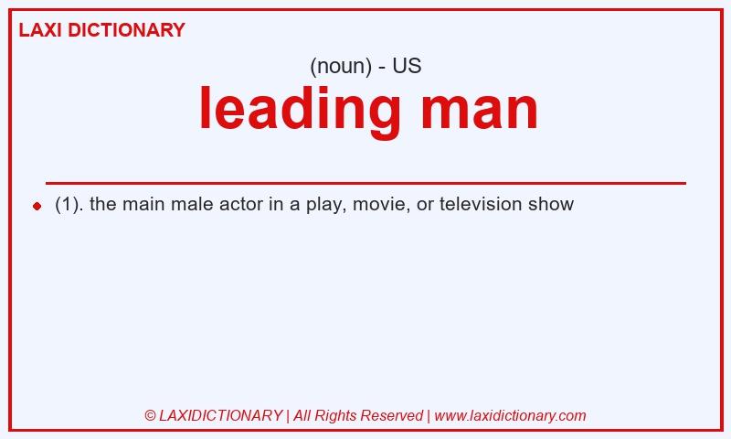 Definition leading man in American English