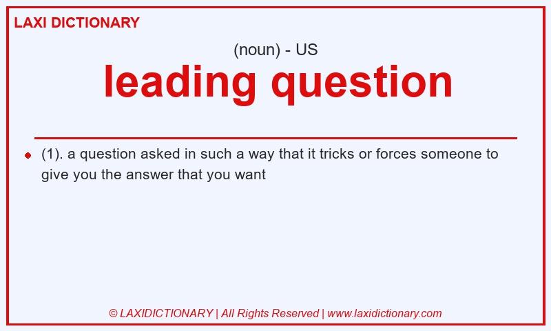 Definition leading question in American English