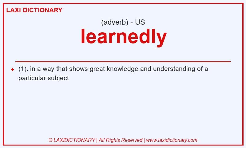 Definition learnedly in American English