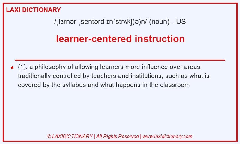 Definition learner-centered instruction in American English