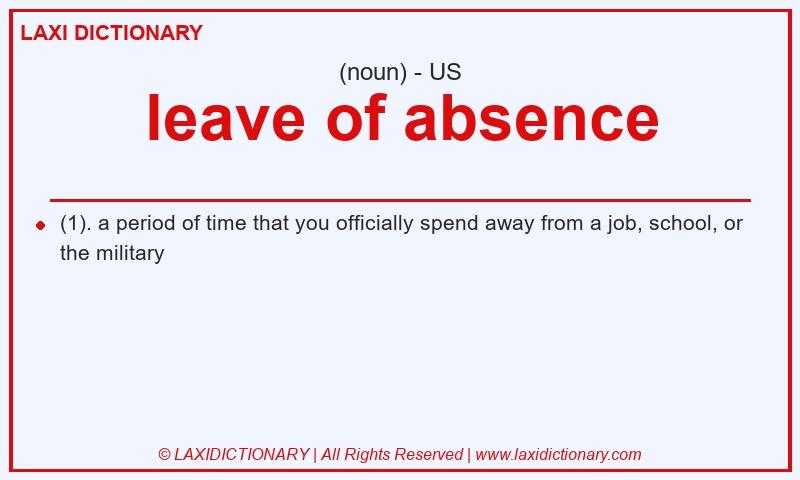 Definition leave of absence in American English