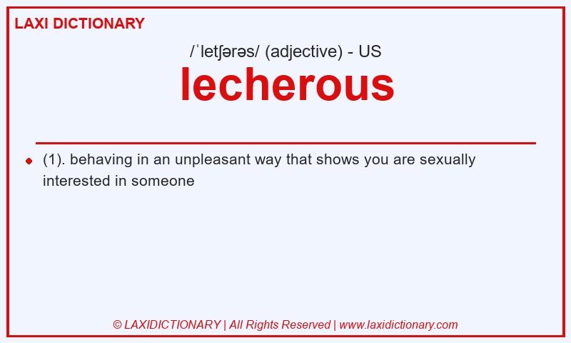 Definition lecherous in American English
