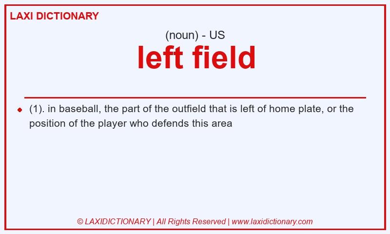 Definition left field in American English