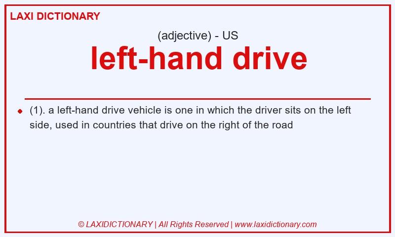 Definition left-hand drive in American English