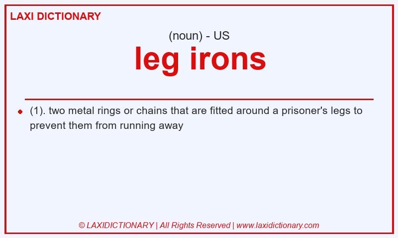 Definition leg irons in American English