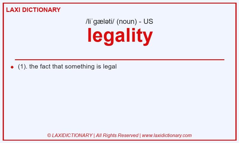 Definition legality in American English