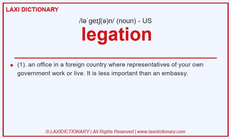 Definition legation in American English