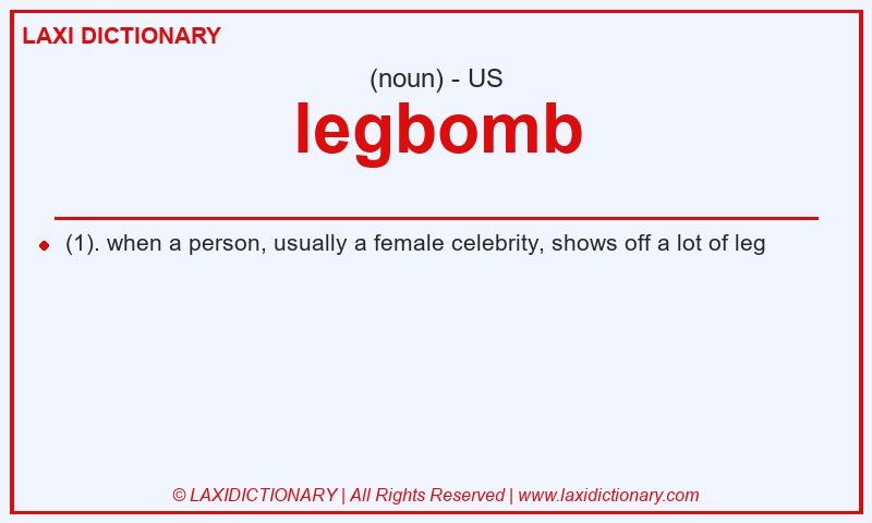 Definition legbomb in American English