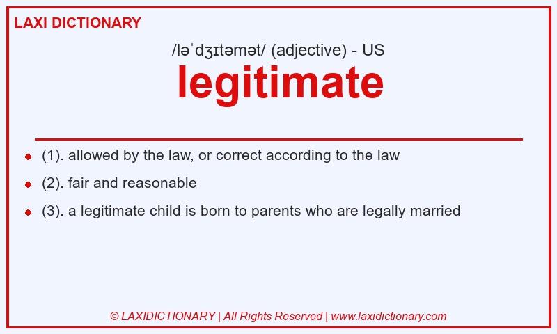 Definition legitimate in American English