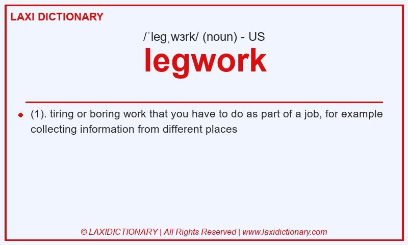 Definition legwork in American English