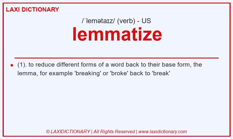 Definition lemmatize in American English