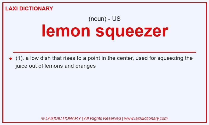 Definition lemon squeezer in American English