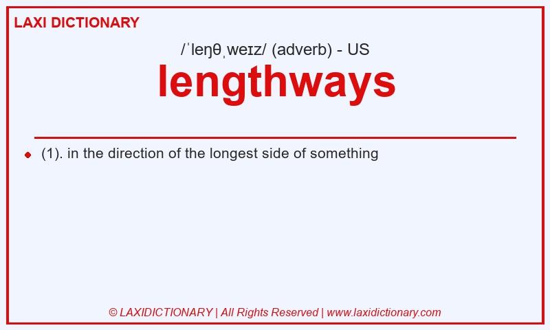 Definition lengthways in American English