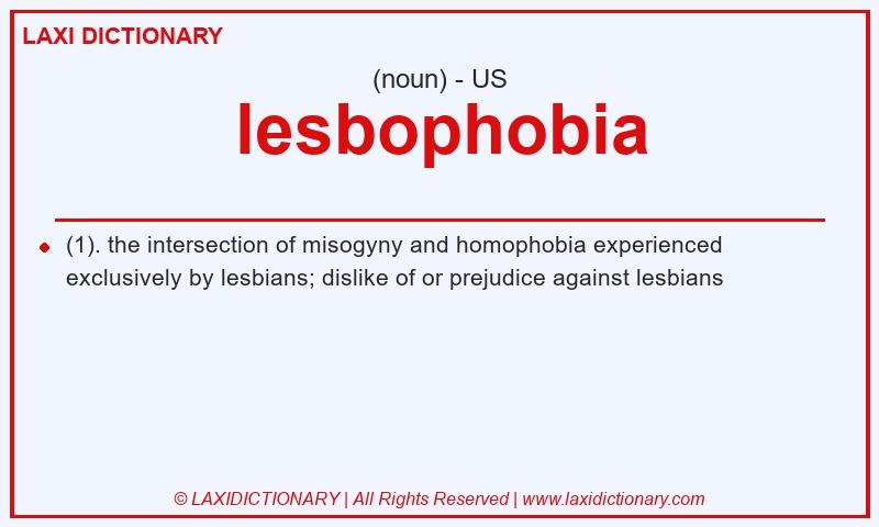 Definition lesbophobia in American English