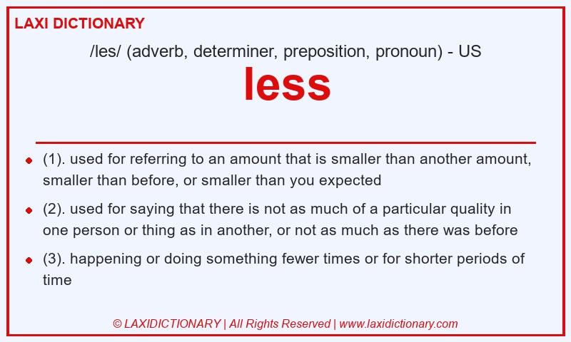 Definition less in American English