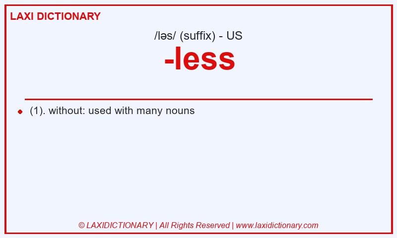Definition -less in American English